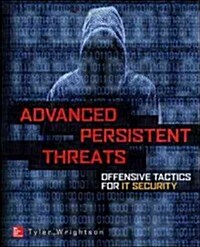 Advanced Persistent Threat Hacking: The Art and Science of Hacking Any Organization (Paperback)