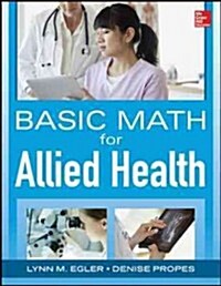 Basic Math for Nursing and Allied Health (Paperback, 1st)
