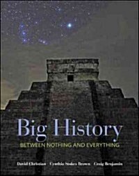 Big History: Between Nothing and Everything (Paperback)