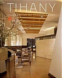 Tihany: Iconic Hotel and Restaurant Interiors (Hardcover)