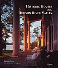 Historic Houses of the Hudson River Valley (Hardcover)