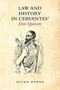 Law and History in Cervantes Don Quixote (Paperback)
