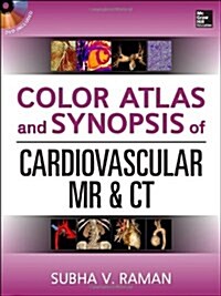 Color Atlas and Synopsis of Cardiovascular MR and CT [With DVD] (Hardcover)