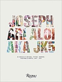 Joseph Ari Aloi Aka JK5: Sketches, Tattoos, Drawings, Paintings & Objects (Paperback)