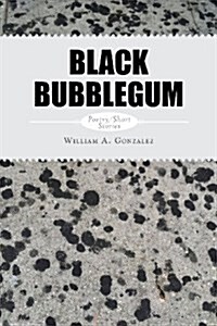 Black Bubblegum (Paperback)