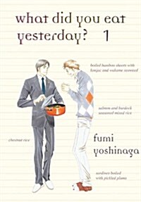 What Did You Eat Yesterday? 1 (Paperback)