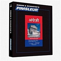 Pimsleur English for Hindi Speakers Level 1 CD: Learn to Speak and Understand English as a Second Language with Pimsleur Language Programs (Audio CD)