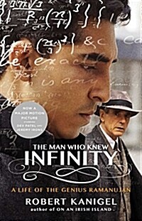 The Man Who Knew Infinity: A Life of the Genius Ramanujan (Paperback, Media Tie-In)