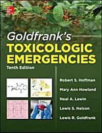 Goldfranks Toxicologic Emergencies, Tenth Edition (Hardcover, 10, Revised)