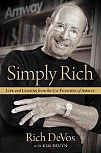 [중고] Simply Rich: Life and Lessons from the Cofounder of Amway (Hardcover)