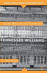 Audrey Wood and the Playwrights (Paperback)