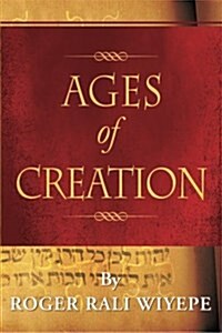Ages of Creation (Paperback)