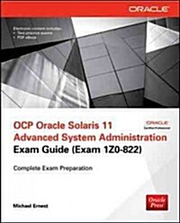 Ocp Oracle Solaris 11 Advanced System Administration Exam Guide (Exam 1z0-822) (Paperback)