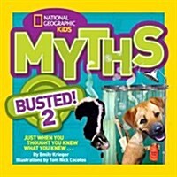 Myths Busted! 2: Just When You Thought You Knew What You Knew... (Paperback)