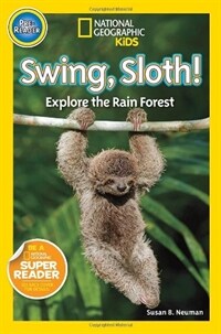 Swing, Sloth!: Explore the Rain Forest (Paperback)