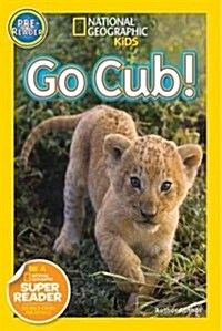 Go, Cub! (Library Binding)