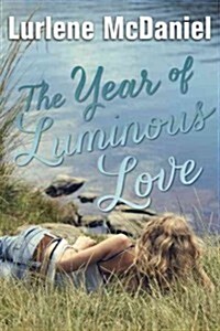 The Year of Luminous Love (Paperback)