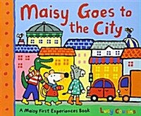 Maisy Goes to the City: A Maisy First Experiences Book (Paperback)