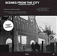 Scenes from the City: Filmmaking in New York. Revised and Expanded (Hardcover)