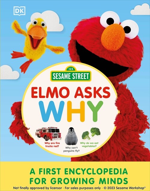 Sesame Street Elmo Asks Why?: A First Encyclopedia for Growing Minds (Hardcover)