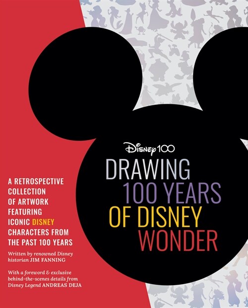 Drawing 100 Years of Disney Wonder: A Retrospective Collection of Artwork Featuring Iconic Disney Characters from the Past 100 Years (Hardcover)