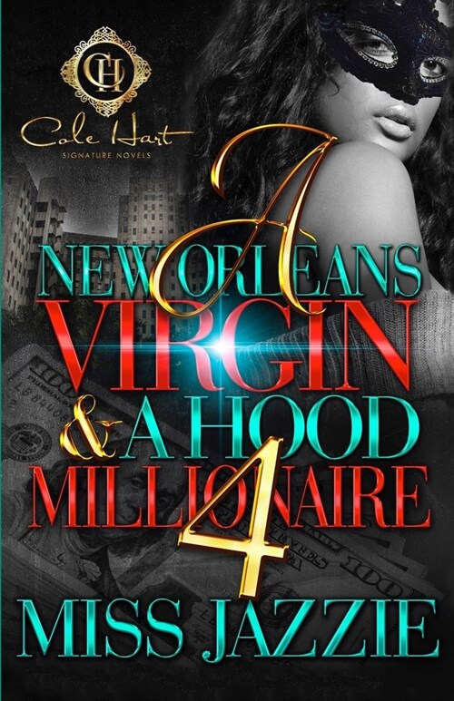 A New Orleans Virgin & A Hood Millionaire 4: The Finale (Paperback)