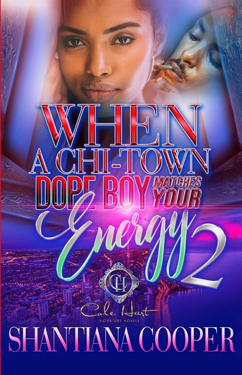 When A Chi-Town Dope Boy Matches Your Energy 2 (Paperback)