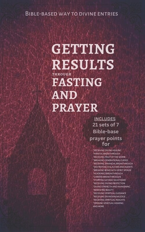 Getting results through fasting and prayer (Paperback)