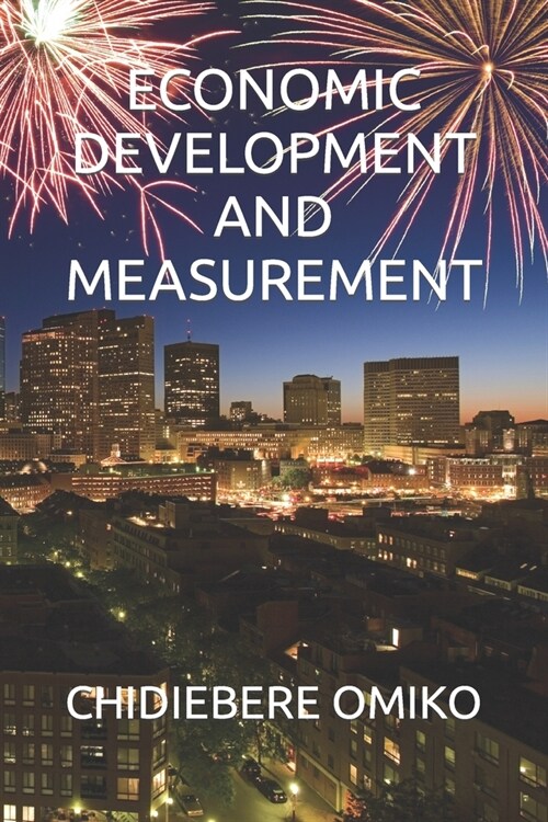 Economic Development and Measurement (Paperback)