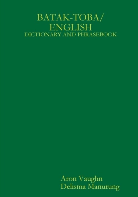 Batak Toba/English Dictionary and Phrasebook (Paperback)