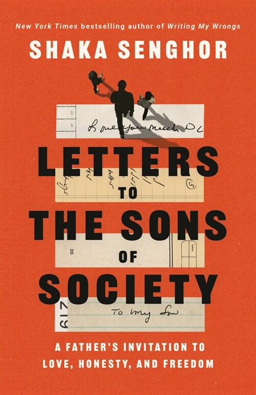 Letters to the Sons of Society: A Fathers Invitation to Love, Honesty, and Freedom (Paperback)