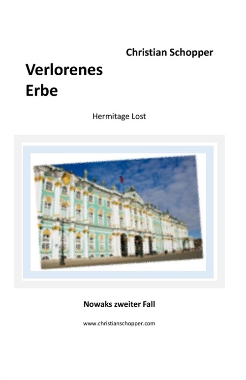 Verlorenes Erbe: Hermitage Lost - Nowaks zweiter Fall (Paperback)