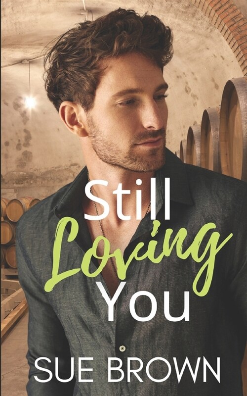 Still Loving You: an M/M Romance (Paperback)