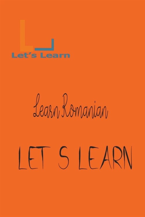 Lets Learn - Learn Romanian (Paperback)