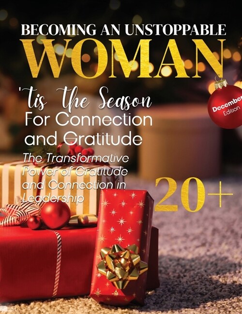 Becoming An Unstoppable Woman Magazine: December 2022 (Paperback)