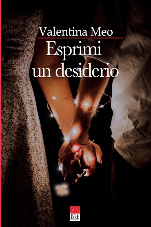 Esprimi un desiderio (Paperback)