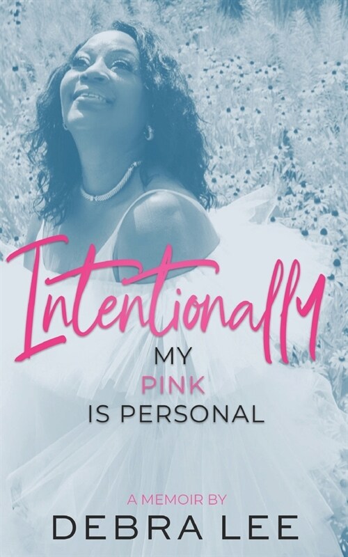 Intentionally My Pink Is Personal (Paperback)