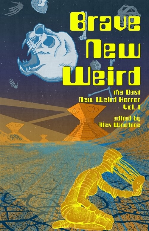 Brave New Weird (Paperback)