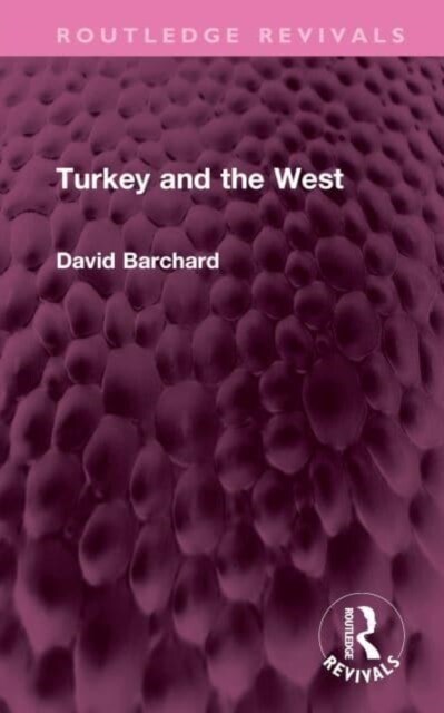 Turkey and the West (Hardcover)