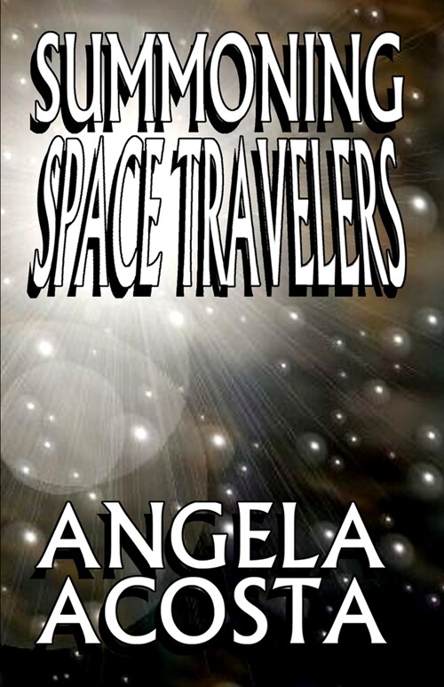 Summoning Space Travelers (Paperback)