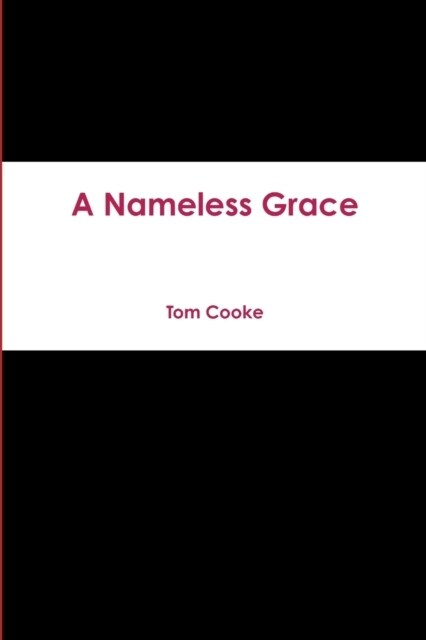 A Nameless Grace (Paperback)