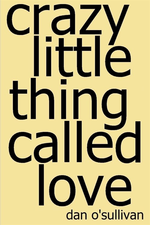 Crazy Little Thing Called Love (Paperback)