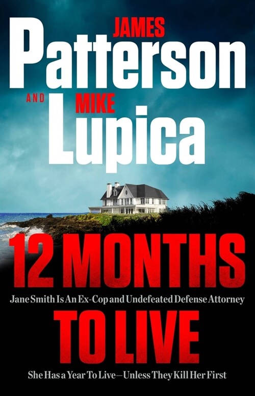 12 Months to Live: Jane Smith Has a Year to Live, Unless They Kill Her First (Hardcover)