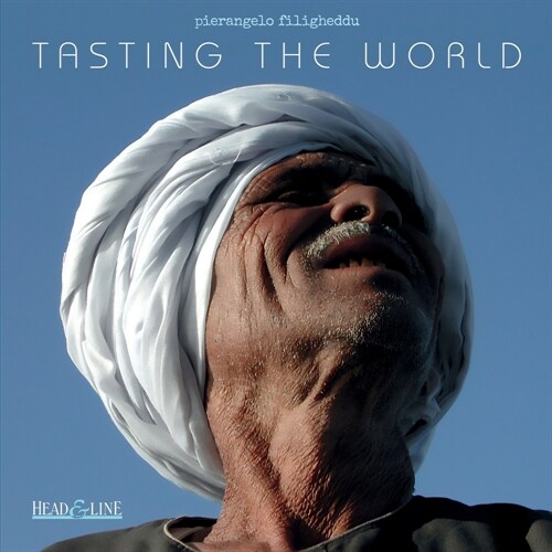 Tasting The World: My Best Pictures (Paperback)