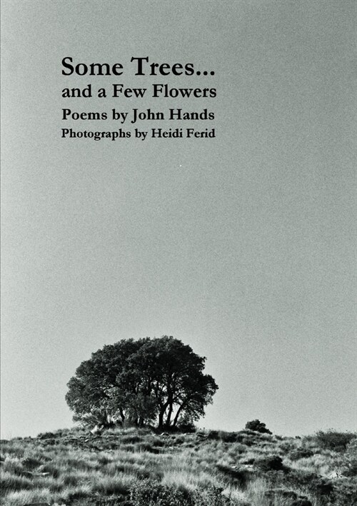 Some Trees... and a Few Flowers (Paperback)