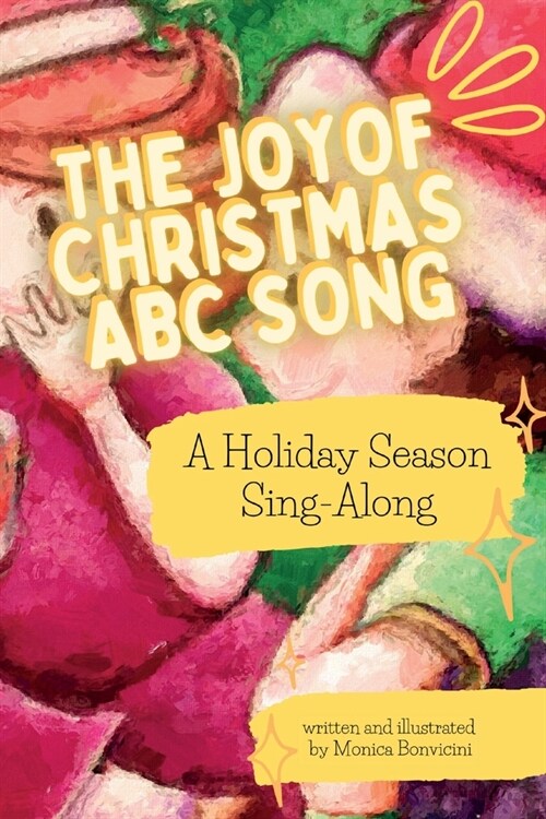 My ABC Christmas Song: A Holiday Season Sing-Along (Paperback)