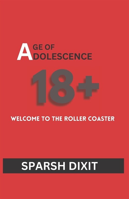 18+, age of adolescence: Welcome to the Roller Coaster (Paperback)