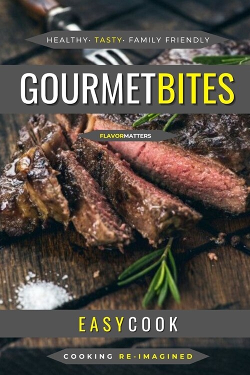 Gourmet Bites: Flavor Sensations (Paperback)