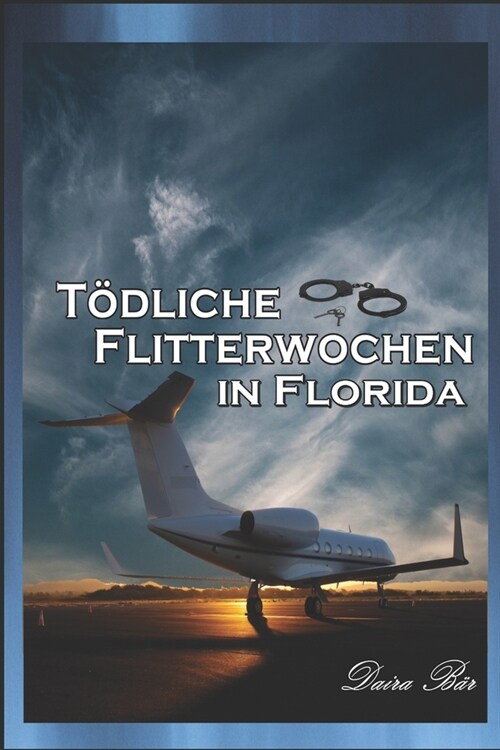 T?liche Flitterwochen in Florida (Paperback)