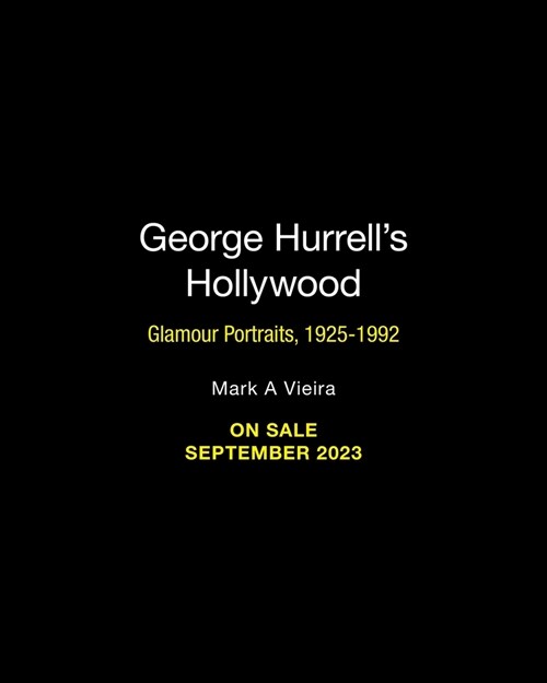 George Hurrells Hollywood: Glamour Portraits, 1925-1992 (Paperback, Revised)